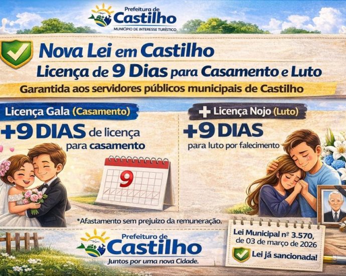 LICENÇA DE 9 DIAS PARA CASAMENTO E LUTO EM CASTILHO