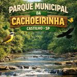 PARQUE MUNICIPAL DA CACHOEIRINHA DE CASTILHO: 4,7 HECTARES DE PRESERVAÇÃO E FUTURO