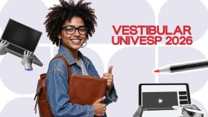 INSCRIÇÕES DO VESTIBULAR UNIVESP 2026 PRORROGADAS ATÉ 15 DE ABRIL