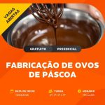CURSO DE CONFECÇÃO DE OVOS DE PÁSCOA EM CASTILHO