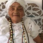 Morre Mãe Senhora de Ewá, liderança do Candomblé, aos 104 anos