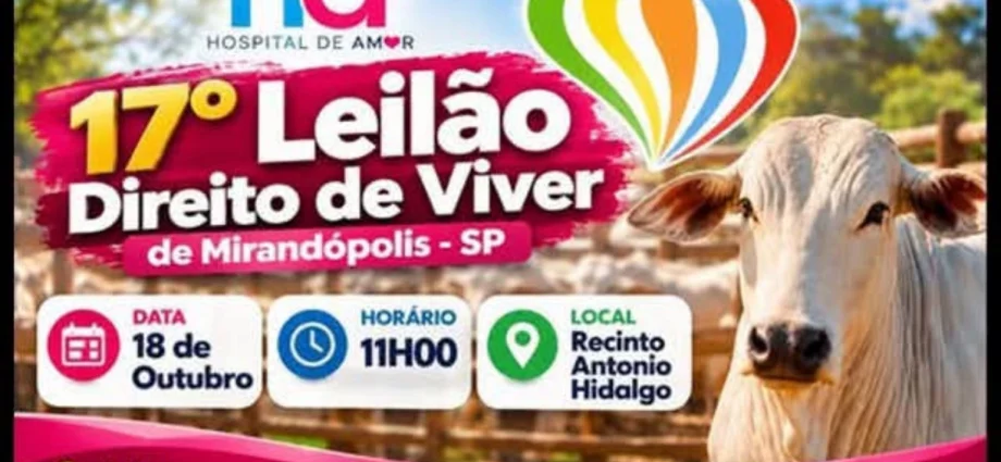 Cartaz do 17º Leilão Direito de Viver em Mirandópolis, marcado para 18 de outubro, às 11h, no Recinto Antonio Hidalgo